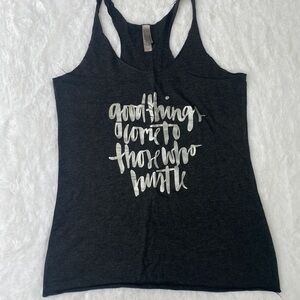 NWOT! “Good things come to those who hustle” gray racerback tank